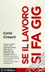 Se il lavoro si fa gig. E-book. Formato EPUB ebook