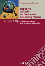 Rapporto annuale sull'economia dell'immigrazione: Edizione 2019. E-book. Formato EPUB