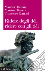 Ridere degli dèi, ridere con gli dèi: L'umorismo teologico. E-book. Formato EPUB ebook