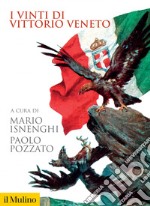 I vinti di Vittorio Veneto. E-book. Formato EPUB