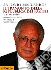 Il tramonto della Repubblica dei partiti: Diari 1985-1989. E-book. Formato EPUB ebook