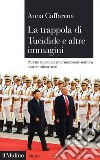 La trappola di Tucidide e altre immagini: Perché la politica internazionale sembra non cambiare mai. E-book. Formato EPUB ebook