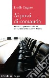 Ai posti di comando: Individui, organizzazioni e reti nel capitalismo finanziario italiano. E-book. Formato EPUB ebook