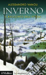 Inverno: Il racconto dell'attesa. E-book. Formato EPUB