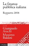 La finanza pubblica italiana: Rapporto 2018. E-book. Formato EPUB ebook