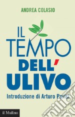 Il tempo dell'Ulivo. E-book. Formato EPUB ebook