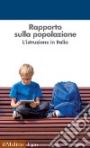 Rapporto sulla popolazione: L'istruzione in Italia. E-book. Formato EPUB ebook