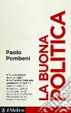 La buona politica. E-book. Formato EPUB ebook