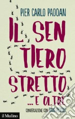 Il sentiero stretto ... e oltre: Conversazione con Dino Pesole. E-book. Formato EPUB ebook