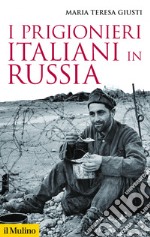 I prigionieri italiani in Russia. E-book. Formato EPUB ebook