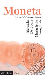 Moneta: Dai buoi di Omero ai Bitcoin. E-book. Formato EPUB ebook