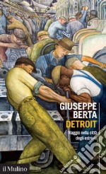 Detroit: Viaggio nella città degli estremi. E-book. Formato EPUB ebook