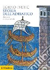 Storia dell'Adriatico: Un mare e la sua civiltà. E-book. Formato EPUB ebook