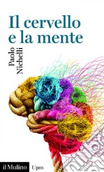 Il cervello e la mente. E-book. Formato PDF