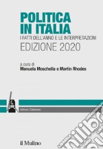 Politica in Italia. I fatti dell'anno e le interpretazioni. Edizione 2020. E-book. Formato EPUB ebook