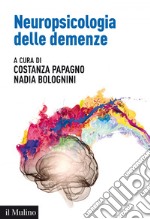 Neuropsicologia delle demenze. E-book. Formato EPUB ebook