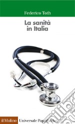 La sanità in Italia. E-book. Formato EPUB