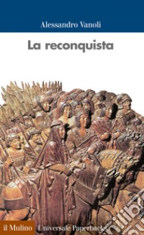 La reconquista. E-book. Formato EPUB ebook di Alessandro Vanoli