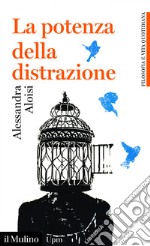 La potenza della distrazione. E-book. Formato EPUB ebook