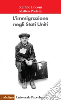 L' immigrazione negli Stati Uniti. E-book. Formato EPUB ebook