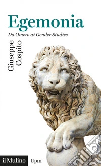 Egemonia: Da Omero ai Gender Studies. E-book. Formato EPUB ebook