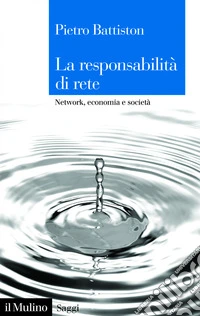 La responsabilità di rete: Network, economia e società. E-book. Formato EPUB ebook