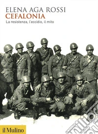 Cefalonia: La resistenza, l'eccidio, il mito. E-book. Formato EPUB ebook
