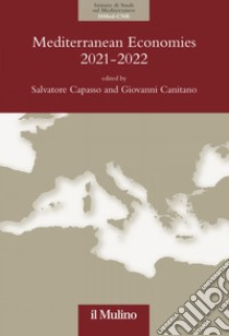 Mediterranean Economies 2021-2022: The Mediterranean after the Calamity: Economics and Politics in the Post-Pandemic World. E-book. Formato PDF ebook di Salvatore Capasso