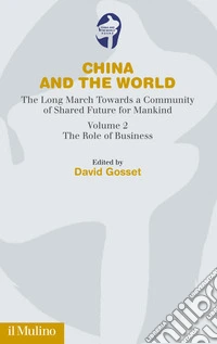 China and the World: The Long March Towards a Community of Shared Future for Mankind. E-book. Formato EPUB ebook