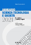 Annuario Scienza Tecnologia e Società. Edizione 2021: Tra pandemia e tecnologie digitali. E-book. Formato EPUB ebook