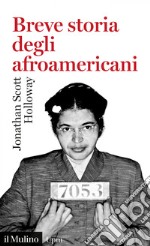 Breve storia degli afroamericani. E-book. Formato EPUB ebook