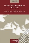 Mediterranean Economies 2021-2022: The Mediterranean after the Calamity: Economics and Politics in the Post-Pandemic World. E-book. Formato EPUB ebook di Salvatore Capasso