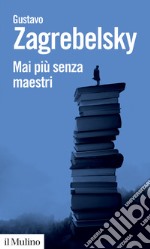 Mai più senza maestri. E-book. Formato EPUB ebook