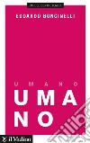 Umano. E-book. Formato EPUB ebook