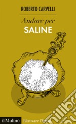 Andare per saline. E-book. Formato EPUB