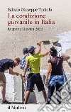 La condizione giovanile in Italia: Rapporto Giovani 2022. E-book. Formato EPUB ebook
