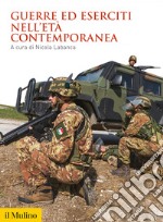 Guerre ed eserciti nell'età contemporanea. E-book. Formato EPUB ebook