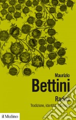 Radici: Tradizione, identità, memoria. E-book. Formato EPUB ebook