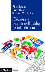 Elezioni e partiti nell'Italia repubblicana. E-book. Formato EPUB ebook