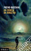 In cerca di Amleto. E-book. Formato EPUB ebook