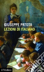 Lezioni di italiano: Conoscere e usare bene la nostra lingua. E-book. Formato EPUB ebook