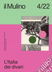 il Mulino 4/2022: L’Italia dei divari. E-book. Formato PDF ebook di AA. VV.