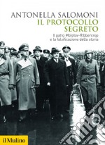 Il protocollo segreto: Il patto Molotov-Ribbentrop e la falsificazione della storia. E-book. Formato EPUB