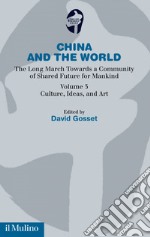 China and the World: The Long March Towards a Community of Shared Future for Mankind. E-book. Formato EPUB ebook