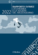 Rapporto SVIMEZ 2022: L'economia e la società del Mezzogiorno. E-book. Formato EPUB ebook