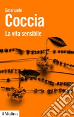 La vita sensibile. E-book. Formato EPUB ebook