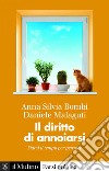 Il diritto di annoiarsi: Darsi il tempo per pensare. E-book. Formato EPUB ebook