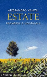 Estate: Promessa e nostalgia. E-book. Formato EPUB ebook