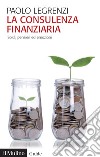 La consulenza finanziaria: Soldi, pensieri ed emozioni. E-book. Formato PDF ebook