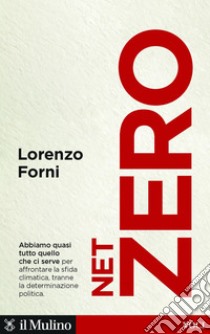 Net Zero. E-book. Formato EPUB ebook di Lorenzo Forni